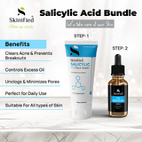 Salicylic Acid Bundle(Salicylic  Face Wash + Salicylic Serum)